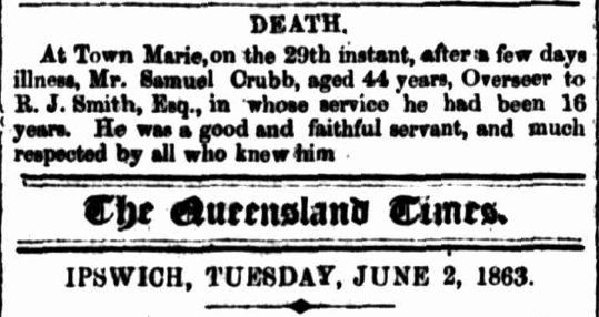 Death notice of Samuel Crabb, died 29 May 1863 at Town Marie (Ipswich) aged 44 after a few days illness. 